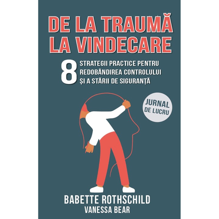 De la trauma la vindecare - Babette RothschildVanessa Bear