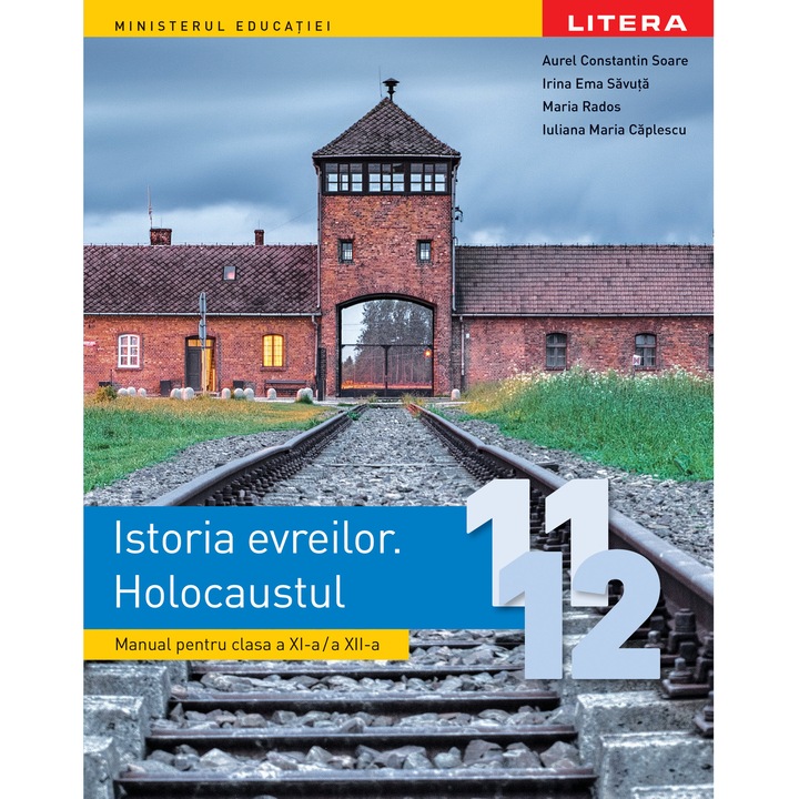 Istoria evreilor Holocaustul manual pentru clasa a XI-a si a XII-a, Aurel Constantin Soare
