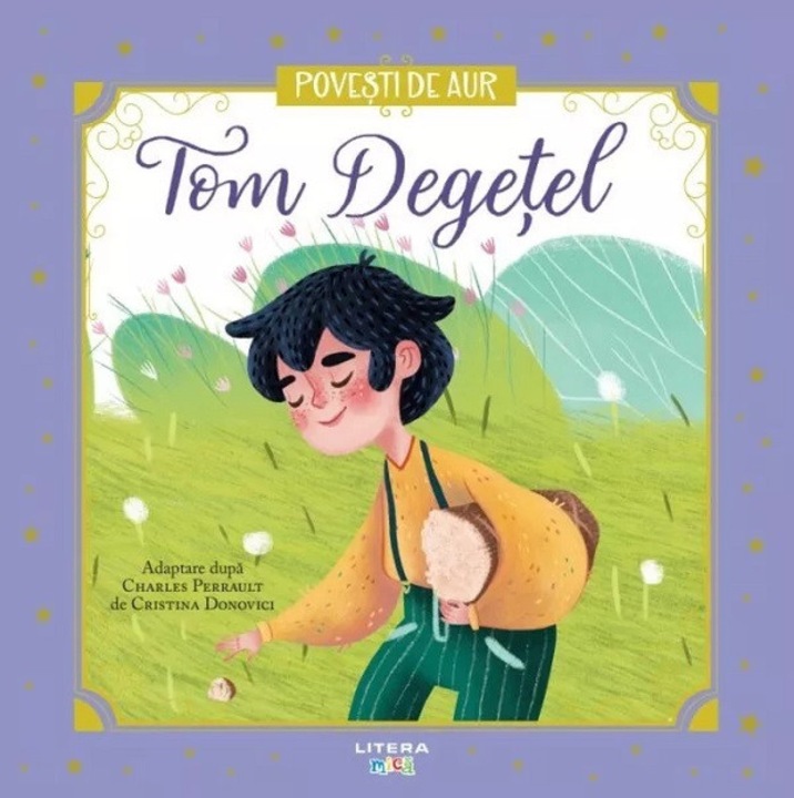 Tom Degetel. Povesti De Aur - Charles Perrault