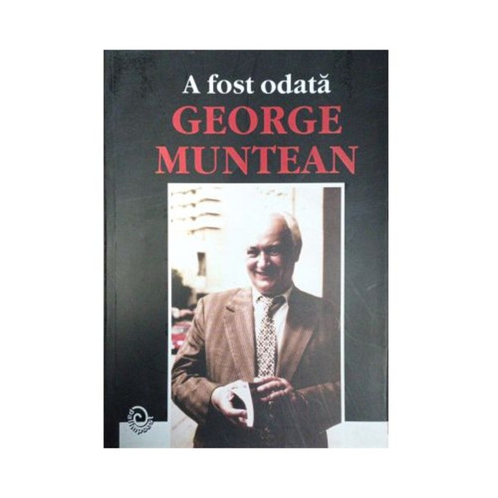 A fost odata George Muntean - Adela Popescu