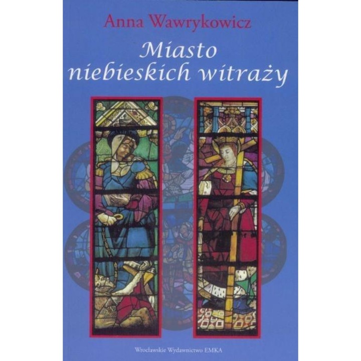 Miasto niebieskich witraży, Emka