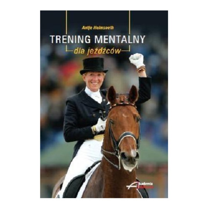 Trening mentalny pentru calareti, Akademia Jezdziecka, 2023