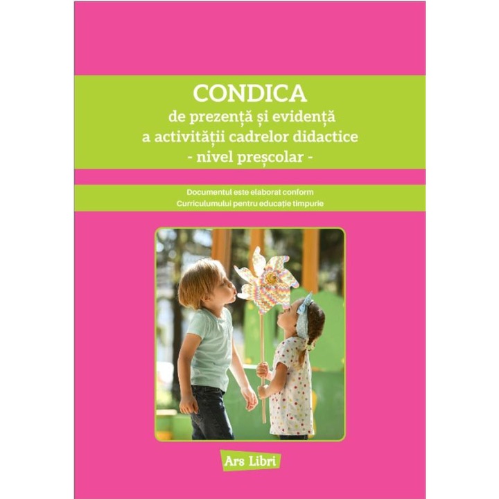 Condica de prezenta si evidenta a activitatii cadrelor didactice, nivel prescolar, Colectiv Ars Libri