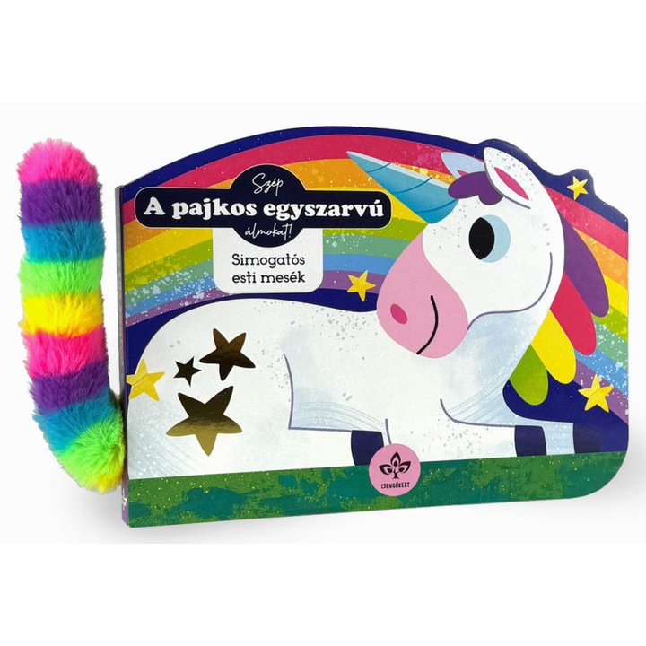 Rebecca Weerasekera, Bogos Katalin: A pajkos egyszarvú - Simogatós esti mesék