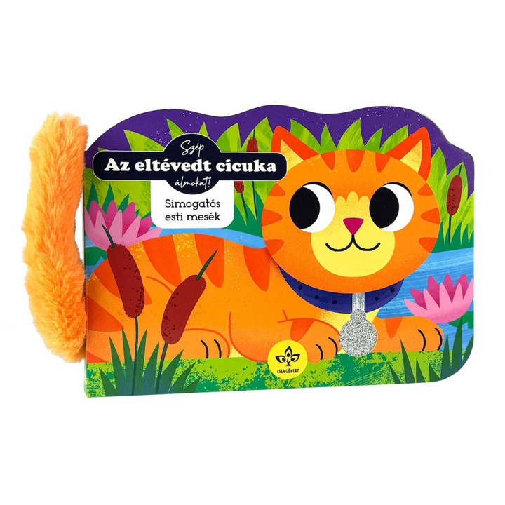 Amy McHugh, Bogos Katalin: Az eltévedt cicuka - Simogatós esti mesék