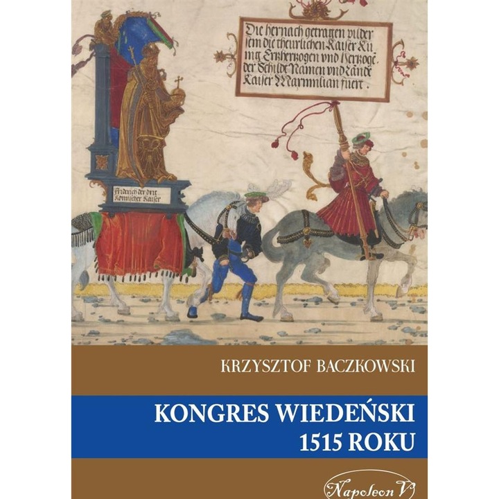 Kongresul Vienez 1515, Napoleon V, Istorie