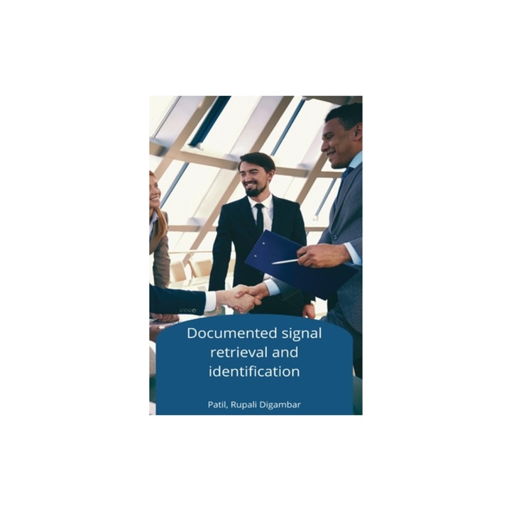 Documented signal retrieval and identification, Patil Rupali Digambar