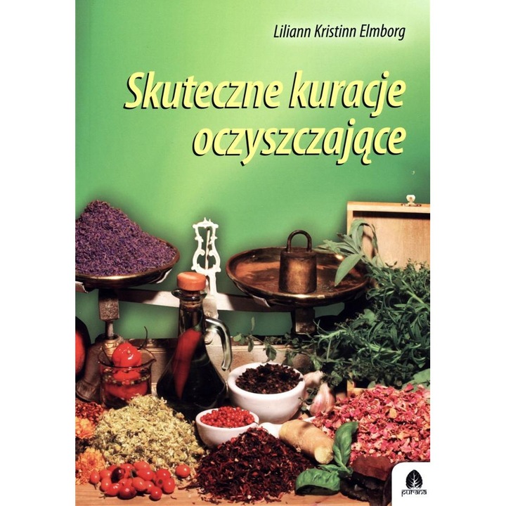 Skuteczne kuracje oczyszczające , de Liliann Kristinn Elmborg Purana