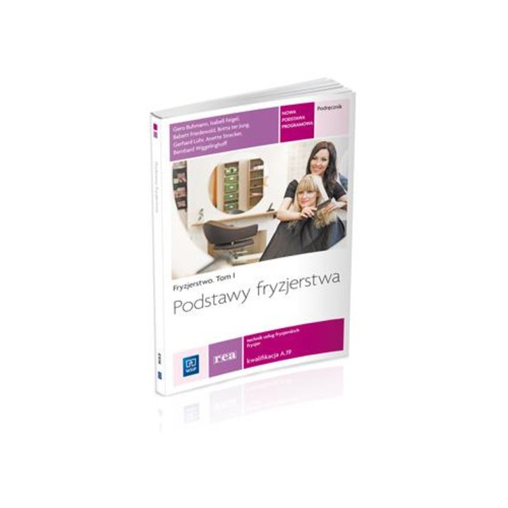 Fryzjerstwo T.II Podstawy fryzjerstwa REA - WSiP
