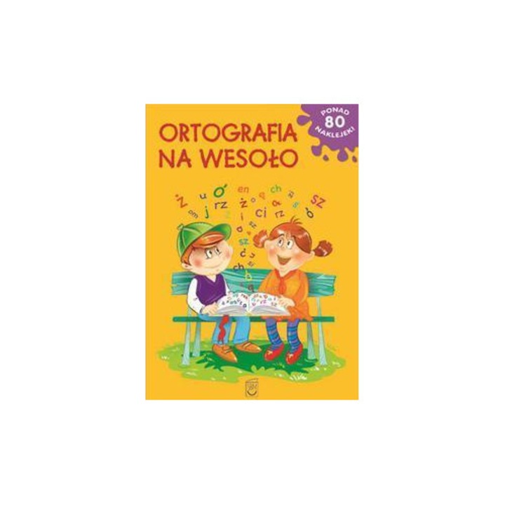 Ortografia na weselo, SBM, activitati extracurriculare, ilustratii colorate, 2023