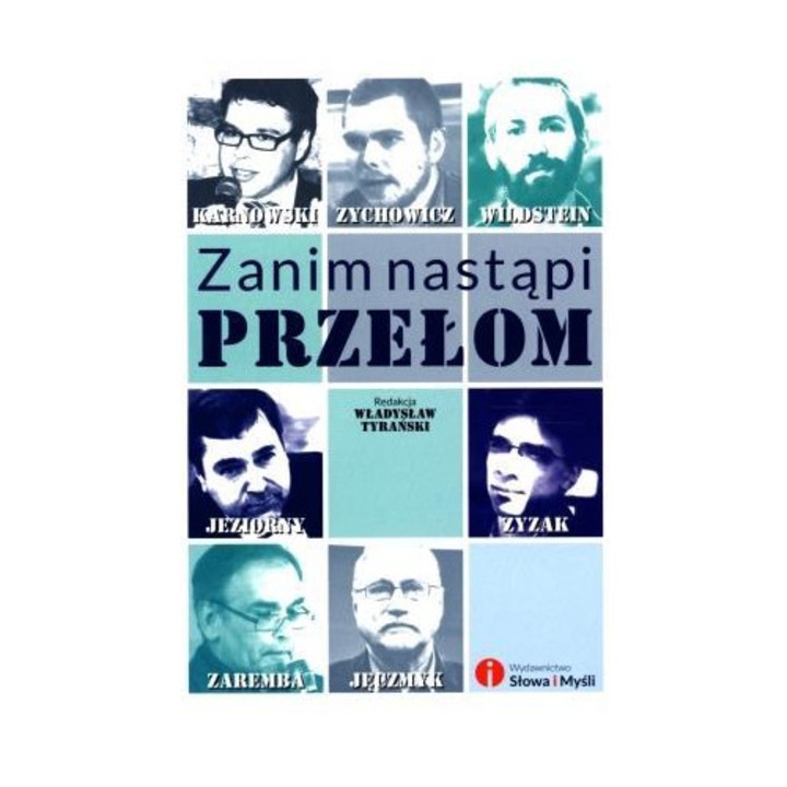 Zanim nastapi przelom, Slowa i Mysli