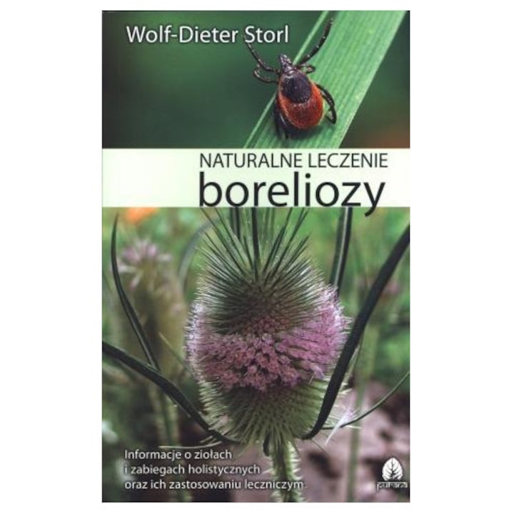 Tratamentul natural al boreliozei, Wolf-Dieter Storl, 2023