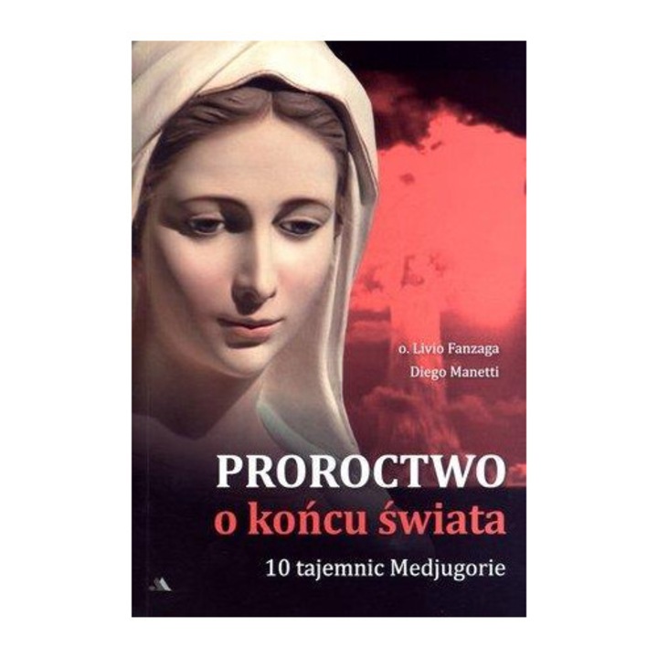 Proroctwo o końcu świata - Diego Manetti/Livio Fanzaga, AA