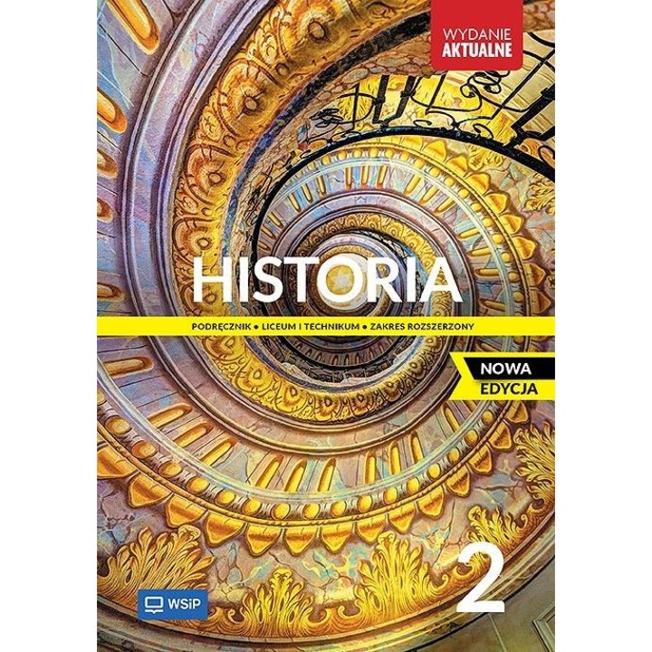 Manual de istorie LO 2, WSiP, 2025, pentru pregatirea la examenul de maturitate, structura clara, texte diverse