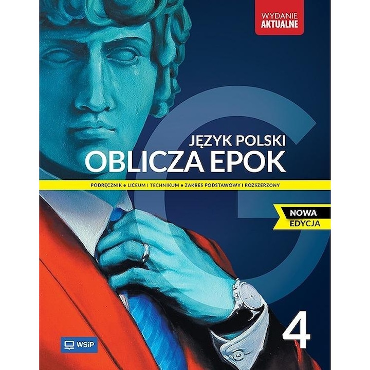 Manual J.polski LO Oblicza epok 4, WSiP, 2025, cu teste matura, multicolor