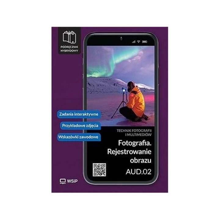 Fotografia. Rejestrowanie obrazu, WSiP, 2023