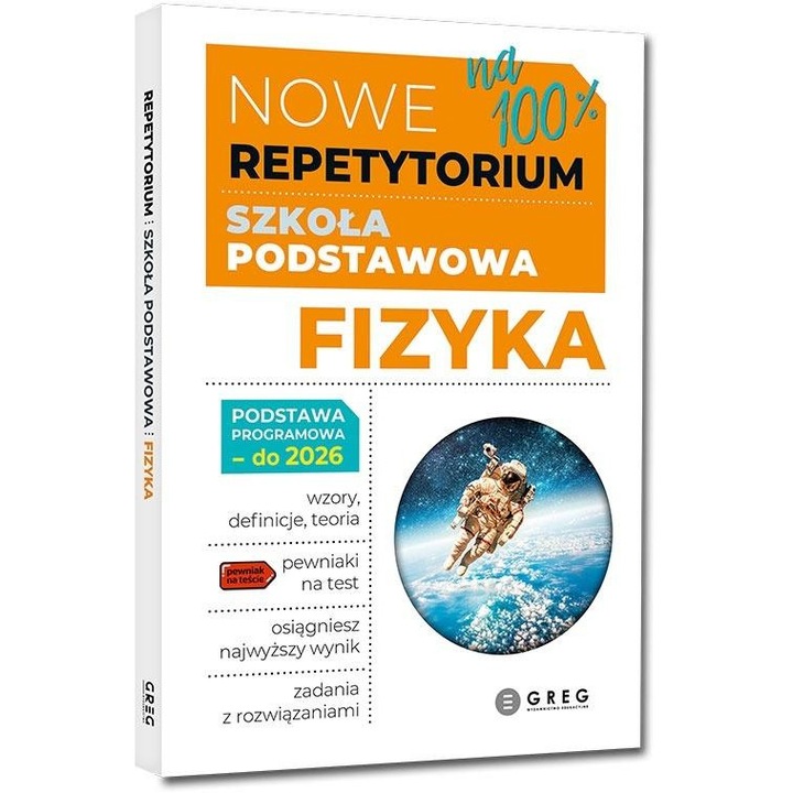 Repetitoriu Fizyka, GREG, manual pentru scoala primara, contine exercitii, grafica moderna, 2023