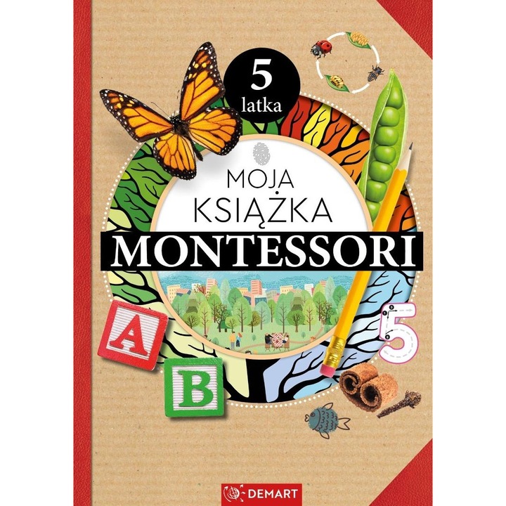 Moja ksiazka Montessori 5-latka, Demart, activitati extracurriculare, 4 module, cu accesorii