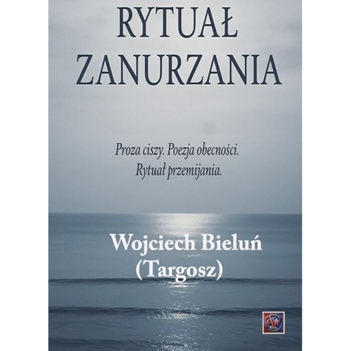 Rytual Zanurzania, Wojciech Bielun, 2024, 108 pagini, coperta colorata, legatura moale