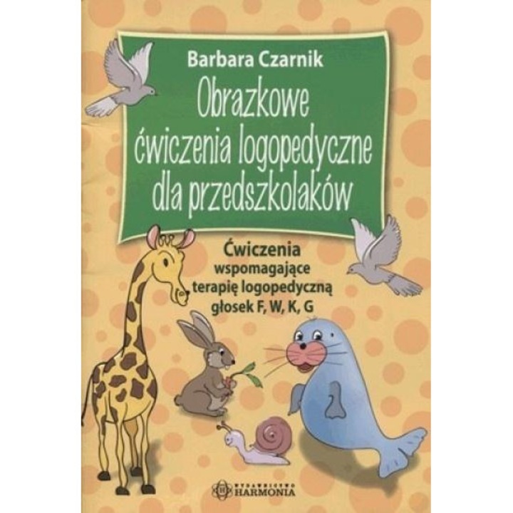 Obrazkowe ćwiczenia logopedyczne... F, W, K, G