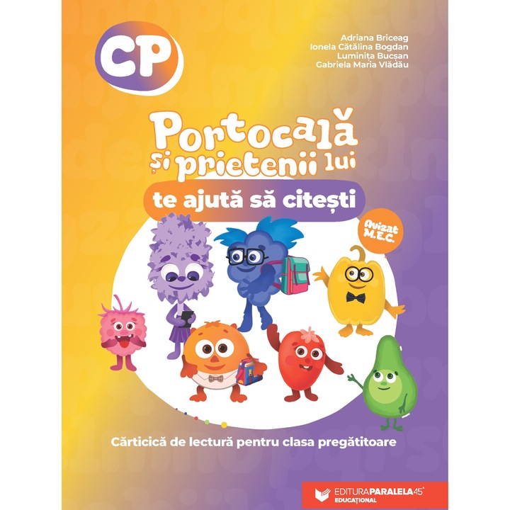 Portocala si prietenii lui - Te ajuta sa citesti Carticica de lectura pentru clasa pregatitoare, Ionela Catalina Bogdan