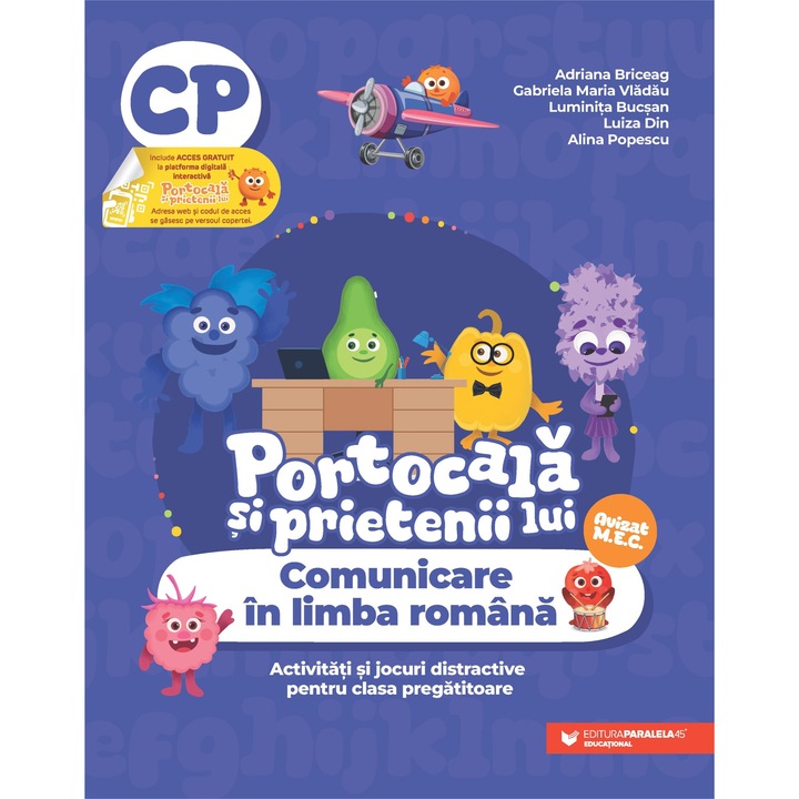 Portocala si prietenii lui - Comunicare in limba romana Activitati si jocuri distractive pentru clasa pregatitoare, Adriana Briceag