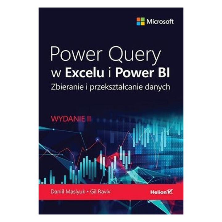 Power Query in Excel si Power BI, Helion, editia 2, 70 exercitii, 200 fisiere