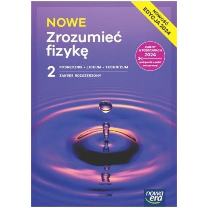 Manual de fizica, Nowa Era, 2025, accesibilitate, pregatire eficienta, 21x29.7cm