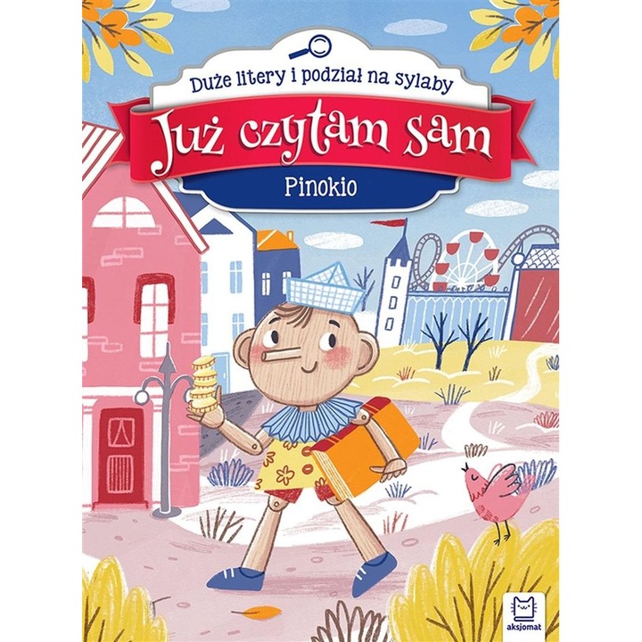 Juz czytam sam. Pinokio, AKSJOMAT, 2023, Povesti pentru copii