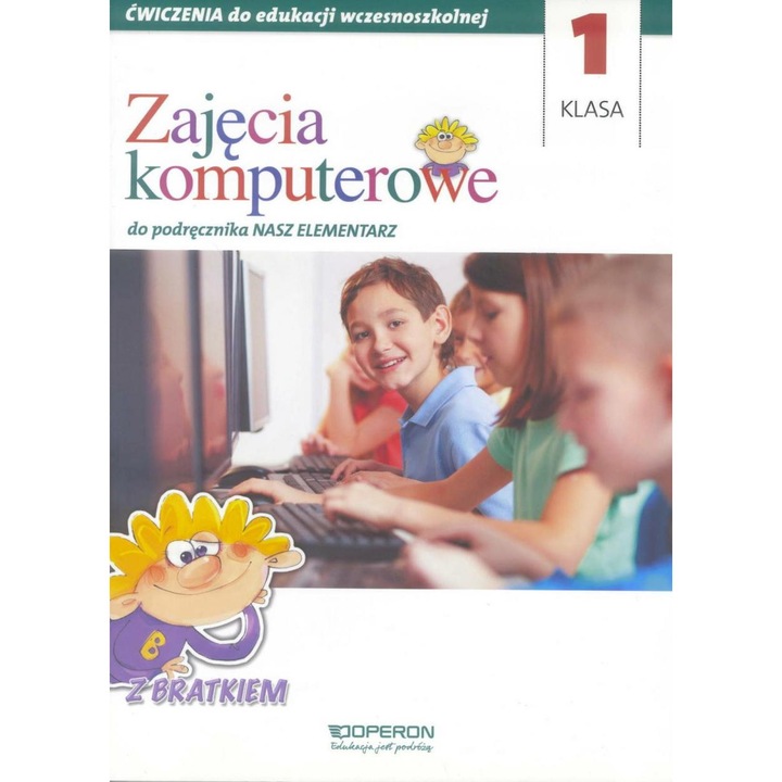 Nasz Elementarz SP 1, Zajecia computerowe, Operon, manuale si auxiliare scolare
