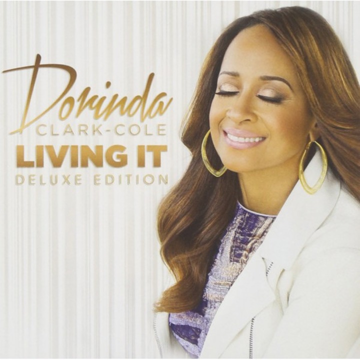 Dorinda Clark Cole: Living It: Deluxe Edition [CD]