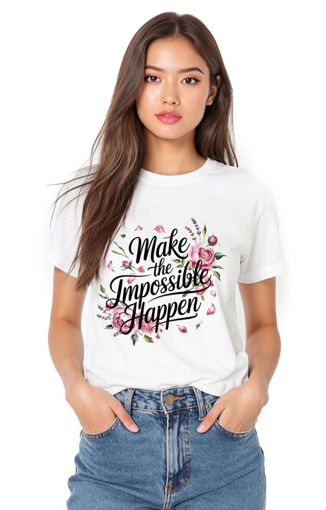 Tricou de dama din bumbac cu imprimeu floral motivational „Make the Impossible Happen, Alb