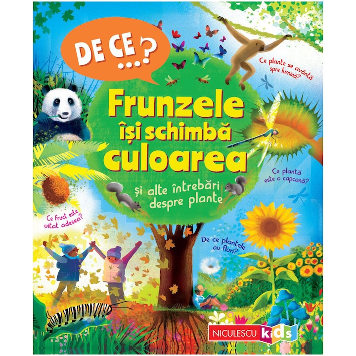 DE CE…? Frunzele isi schimba culoarea şi alte intrebari despre plante, Andrew Charman