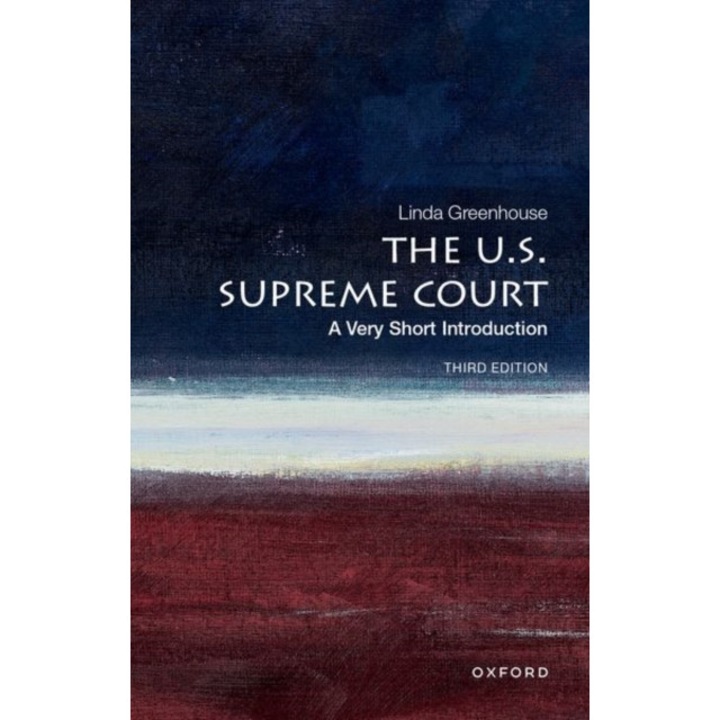 The U.s. Supreme Court: A Very Short Introduction - Linda Greenhouse