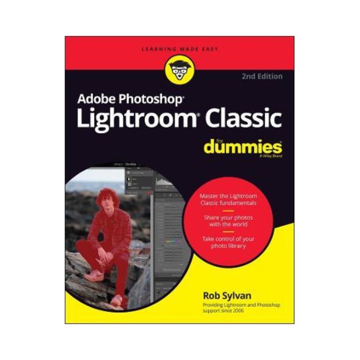 Adobe Photoshop Lightroom Classic For Dummies - Rob Sylvan