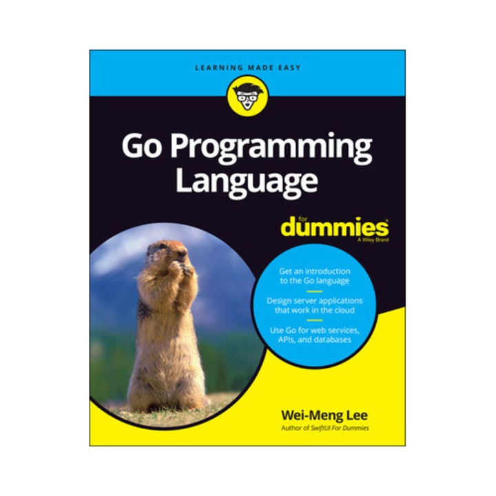Go Programming Language For Dummies - Wei-meng Lee - Wei Meng Lee