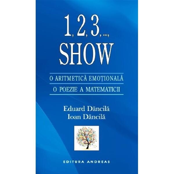 1,2,3,..., Show - Eduard Dancila, Ioan Dancila