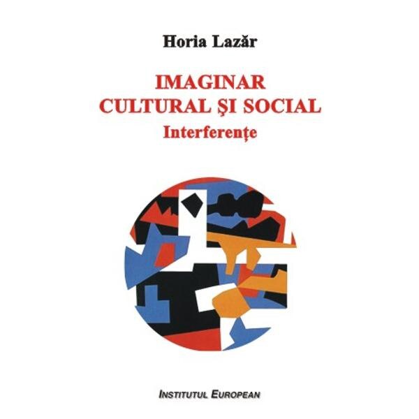 Imaginar Cultural Si Social - Horia Lazar