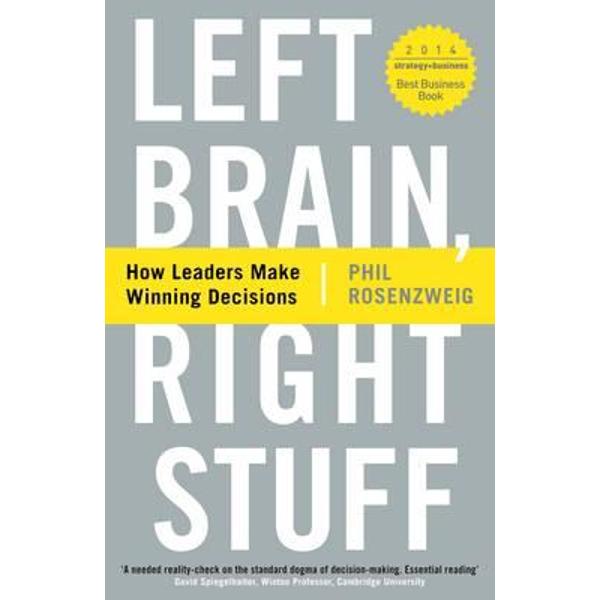 Left Brain, Right Stuff - Phil Rosenzweig