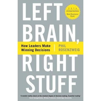 Left Brain, Right Stuff - Phil Rosenzweig Left Brain, Right Stuff - Phil Rosenzweig