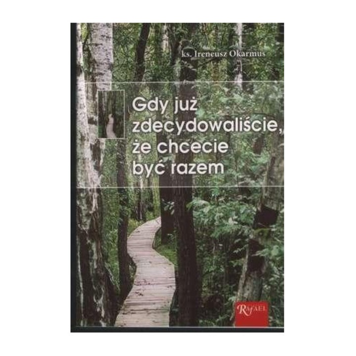 Gdy juz zdecydowaliscie, Rafael