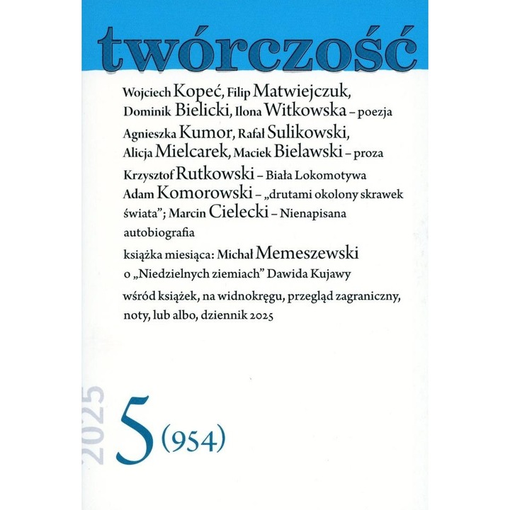 Poezie: Tworczosc 5/2025, Wojciech Kopec, Dominik Bielicki, Filip Matwiejczuk, Agnieszka Kumor, 2025