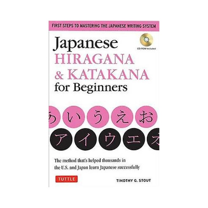 Japanese Hiragana Katakana pentru Incepatori, Timothy G. Stout