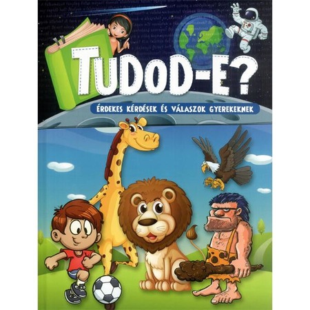 Tudod E Erdekes Kerdesek Es Valaszok Gyerekeknek Emag Ro