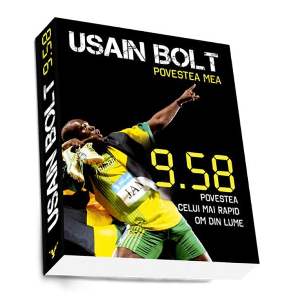Usain Bolt. Povestea Mea