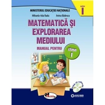 Matematica si explorarea mediului clasa 1 partea I+partea II - MihaelA-Ada Radu, Anina Badescu Matematica si explorarea mediului clasa 1 partea I+partea II - MihaelA-Ada Radu, Anina Badescu