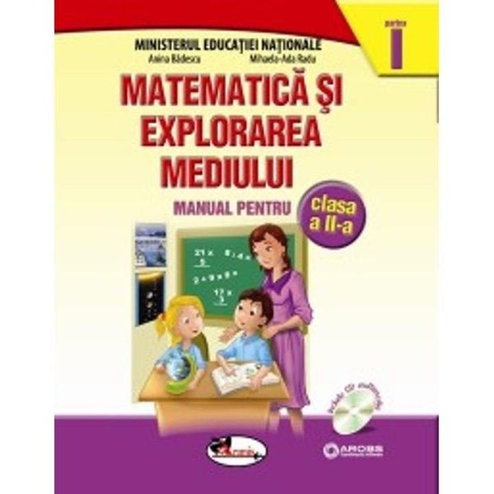 Matematica si explorarea mediului clasa 2 partea I+ partea Ii - Anina Badescu, MihaelA-Ana Radu