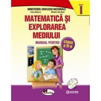 Matematica si explorarea mediului clasa 2 partea I+ partea Ii - Anina Badescu, MihaelA-Ana Radu Matematica si explorarea mediului clasa 2 partea I+ partea Ii - Anina Badescu, MihaelA-Ana Radu