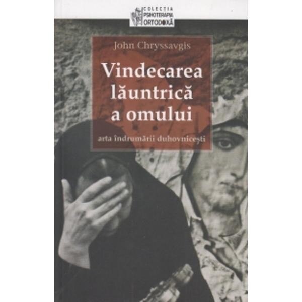 Vindecarea Launtrica a Omului - John Chryssavgis