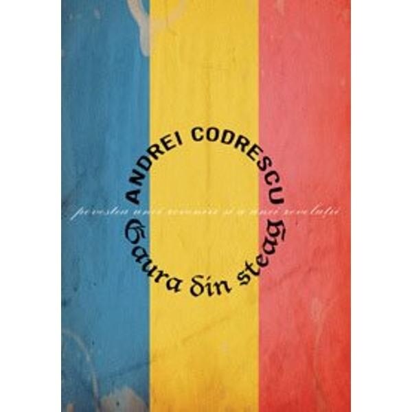 Gaura din Steag - Andrei Codrescu
